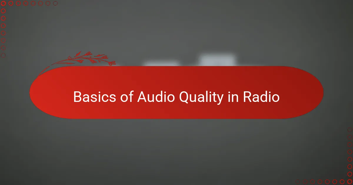 Basics of Audio Quality in Radio