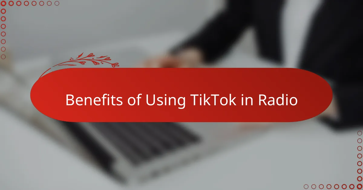 Benefits of Using TikTok in Radio