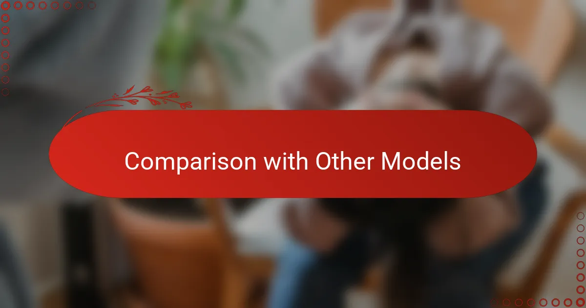Comparison with Other Models
