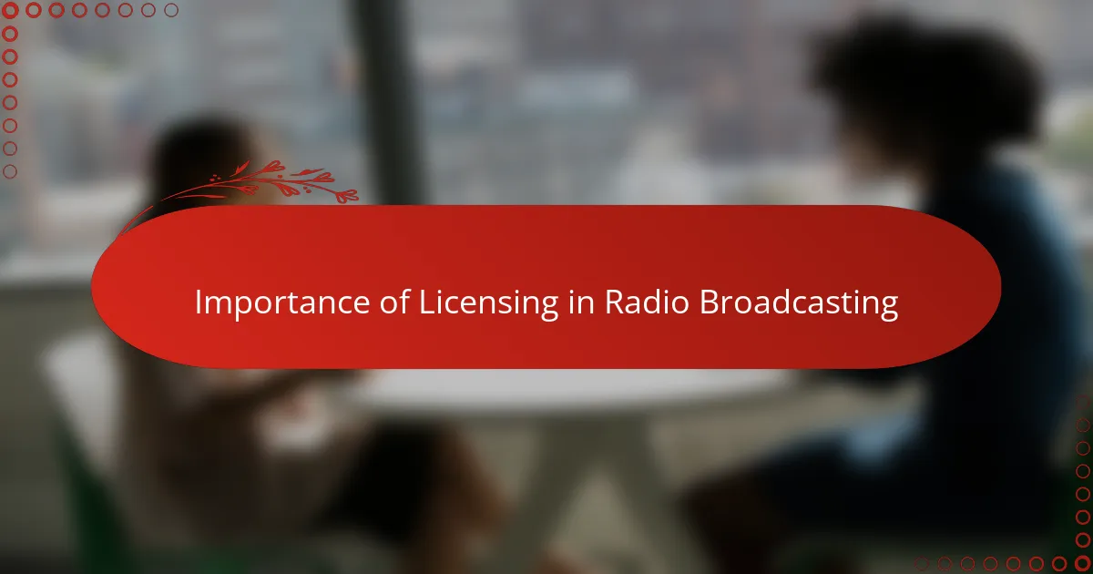 Importance of Licensing in Radio Broadcasting