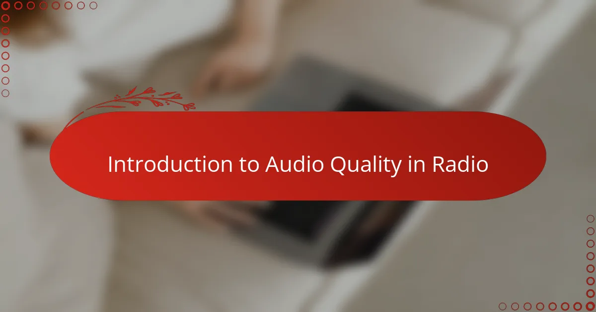 Introduction to Audio Quality in Radio