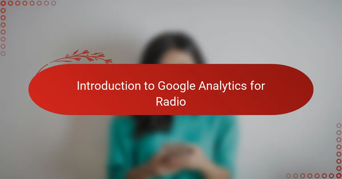 Introduction to Google Analytics for Radio