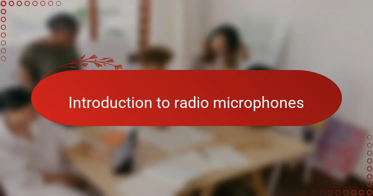 Introduction to radio microphones