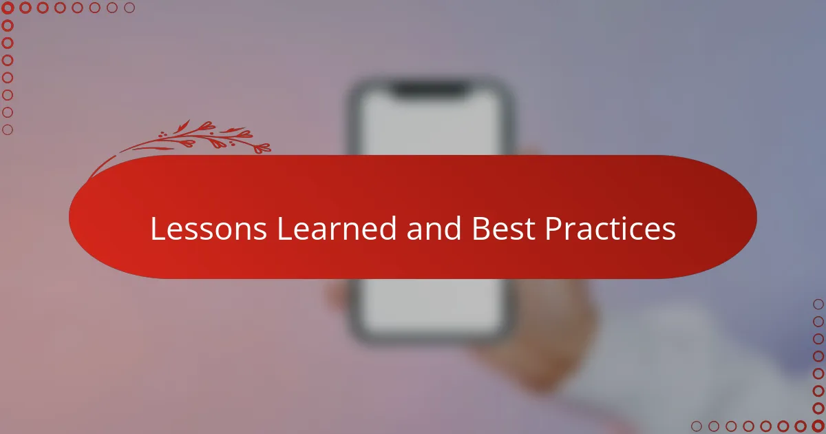 Lessons Learned and Best Practices