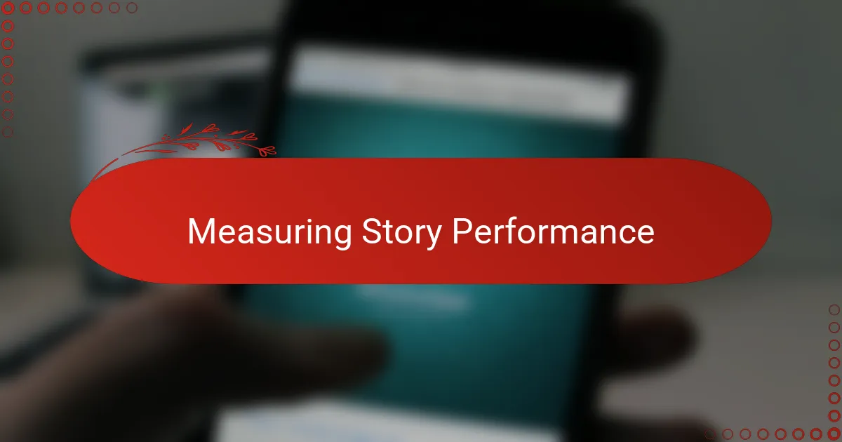 Measuring Story Performance