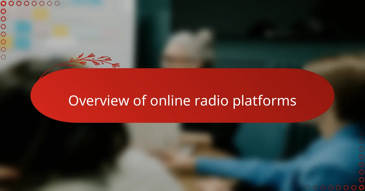 Overview of online radio platforms