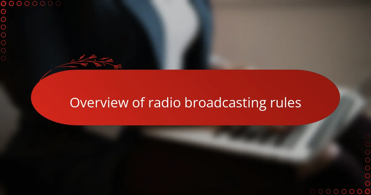 Overview of radio broadcasting rules