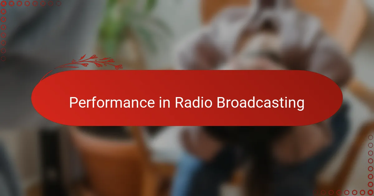 Performance in Radio Broadcasting