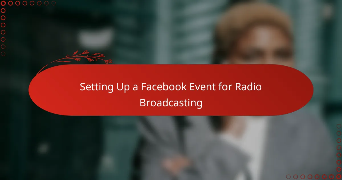 Setting Up a Facebook Event for Radio Broadcasting