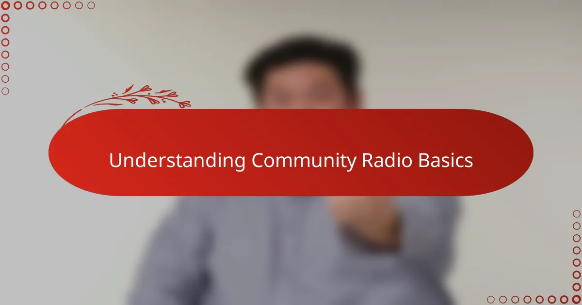 Understanding Community Radio Basics
